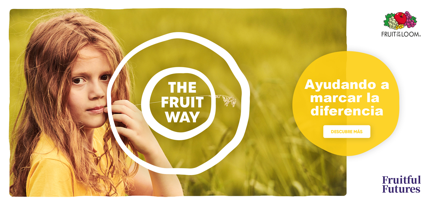 THE FRUIT WAY - FRUIT OF THE LOOM, UNA MARCA SOSTENIBLE