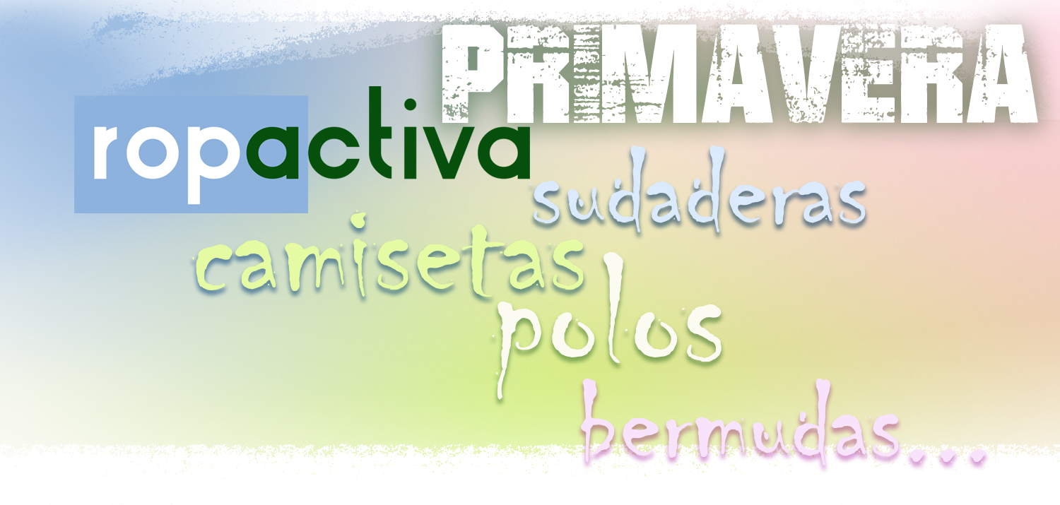 PRIMAVERA 2025 ROPACTIVA... muchas novedades 2025